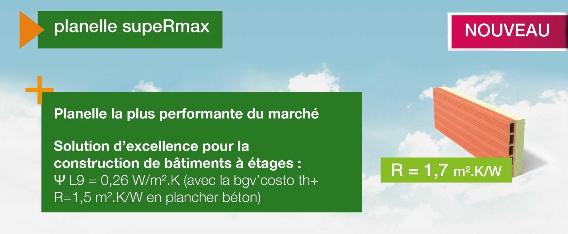 Nouvelle planelle supeRmax